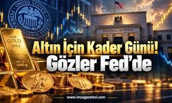 Altın İçin Kader Günü. Gözler Fed’de...