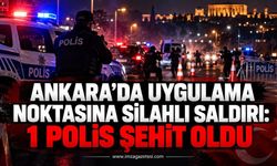 Ankara’da Uygulama Noktasına Silahlı Saldırı. 1 Polis Şehit Oldu