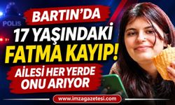 Bartın'da 17 Yaşındaki Fatma Kayıp! Ailesi Her Yerde Onu Arıyor