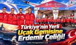 Türkiye’nin Yerli Uçak Gemisine Erdemir Çeliği!