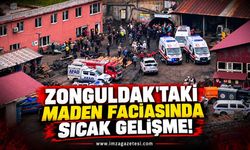 Zonguldak'taki Maden Faciasında Sıcak Gelişme