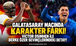 Galatasaray Maçında Karakter Farkı! Victor Osimhen ile Berke Özer sevinçlerindeki Detay!