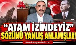 "Atam İzindeyiz" Sözünü Yanlış Anlamışlar!