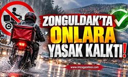 Zonguldak’ta Onlara Yasak Kalktı…