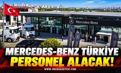 Mercedes-Benz Türkiye Personel Alacak: En Az Lise Mezunu Personel ve İşçi Alımı Başladı!