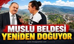 Muslu Beldesi Yeniden Doğuyor...
