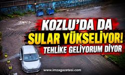 Kozlu'da da Sular yükseliyor! Tehlike geliyorum diyor