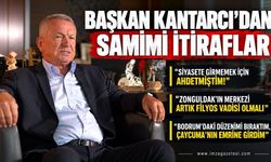 Çaycuma Belediye Başkanı Bülent Kantarcı'dan Samimi İtiraflar: "Siyasete Girmemek İçin Ahdetmiştim!"