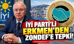 İYİ Parti'li Erkmen'den ZONDEF'e Tepki