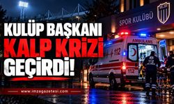 Kulüp Başkanı Kalp Krizi Geçirdi