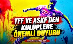 TFF ve ASKF'den Kulüplere Önemli Duyuru