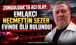 Zonguldak'ta Acı Olay: Emlakçı Necmettin Sezer Evinde Ölü Bulundu
