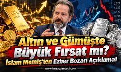 Altın ve Gümüşte Büyük Fırsat mı? İslam Memiş'ten Ezber Bozan Açıklama