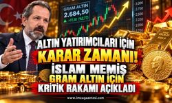 Altın Yatırımcıları İçin Karar Zamanı. İslam Memiş Gram Altın İçin Kritik Rakamı Açıkladı