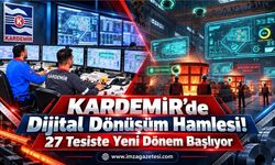 KARDEMİR’de Dijital Dönüşüm Hamlesi. 27 Tesiste Yeni Dönem Başlıyor
