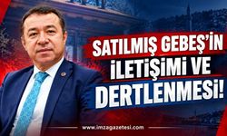Satılmış Gebeş’in İletişimi ve Dertlenmesi!