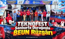 TEKNOFEST Şanlıurfa Durağında BEUN Rüzgarı