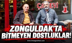 Zonguldak'ta Bitmeyen dostluklar!