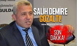 Mehmet Salih Demir'e Gözaltı kararı...