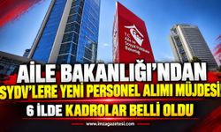 Aile Bakanlığı’ndan SYDV’lere Yeni Personel Alımı Müjdesi! 6 İlde Kadrolar Belli Oldu
