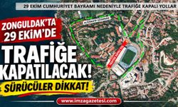 Zonguldak’ta 29 Ekim’de Trafiğe Kapatılacak! Sürücüler Dikkat