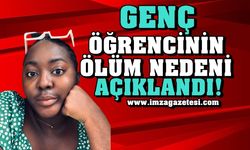 Gabonlu Öğrencinin Ölüm Nedeni Belli Oldu... Resmi Açıklama!