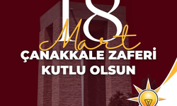 Fatih Çakır'dan 18 Mart Şehitleri Anma Günü ve Çanakkale Zaferi Mesajı