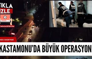 Kastamonu'da büyük uyuşturucu operasyonu!