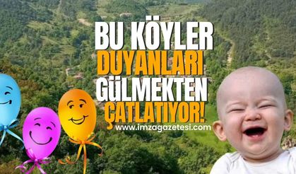 Bu köyler duyanları gülmekten çatlatıyor!