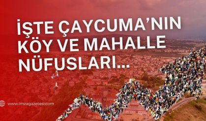 İşte Çaycuma'nın Köy ve Mahalle Nüfusları...