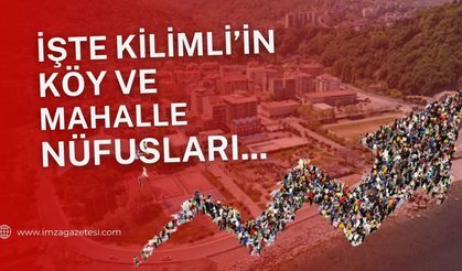 İşte Kilimli'nin köy ve mahalle nüfusları...