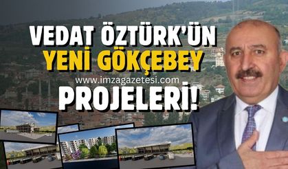 Gökçebey Belediye Başkanı ve adayı Vedat Öztürk'ün yeni "Gökçebey" projeleri!