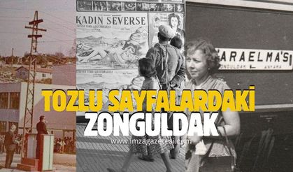 Geçmişin tozlu sayfalarındaki Zonguldak...