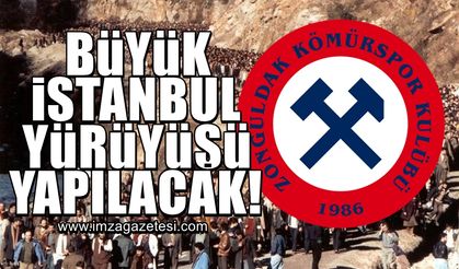 Zonguldak Kömürspor, büyük istanbul yürüyüşüne hazırlanıyor!