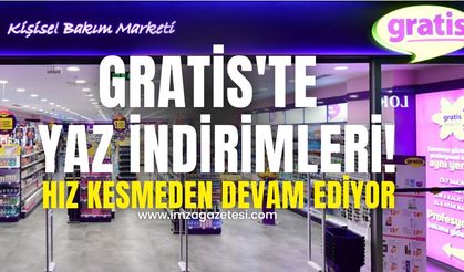 Yazın Keyfi, Gratis İndirimleriyle Tüm Hızıyla Devam Ediyor!