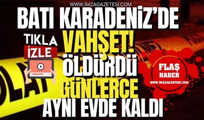 Batı Karadeniz'de vahşet! Hamile eşini öldürüp 10 gün cesediyle aynı evde kaldı