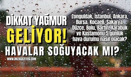 Zonguldak, Ankara, İstanbul, Bursa, Düzce, Kocaeli, Sakarya, Bolu,  Karabük, Bartın ve Kastamonu'da hava durumu