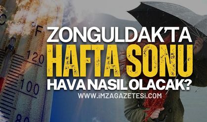 Zonguldak'ta Hafta Sonu Hava Durumu Nasıl Olacak? 23-24 Mayıs 2026