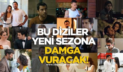 2025-2026 Sezonuna Damga Vuracak Diziler Belli Oldu!