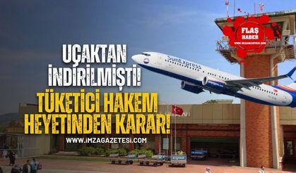 Uçaktan İndirilen SunExpress Yolcusuna Tüketici Hakem Heyeti’nden Karar!