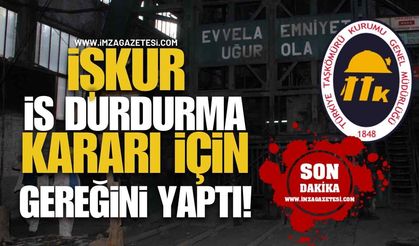 İŞKUR, TTK'daki İş Durdurma Kararı İçin Gereğini Yaptı!