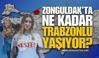 Zonguldak'ta Ne Kadar Trabzonlu Yaşıyor?