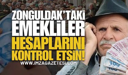 Zonguldak'taki Emekliler Hesaplarını Kontrol Etsin!