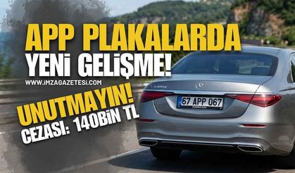 APP Plakada Gelişme: 140 Bin TL’lik Ceza 1 Nisan’a Kadar Ertelendi!