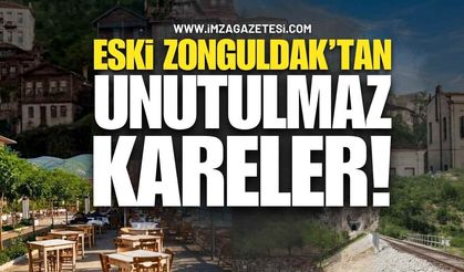 Bakınca Tanımakta Zorlanacaksınız! Eski Zonguldak'ın Unutulmaz Kareleri