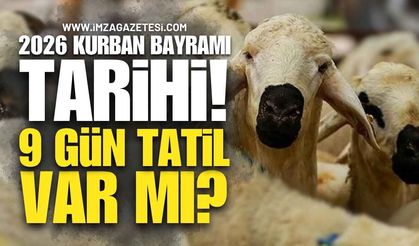 Kurban Bayramı 2026 Tarihi! 9 Gün Tatil İhtimali Masada