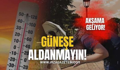 Güneşe aldanmayın! Akşamdan Sonra Geliyor!