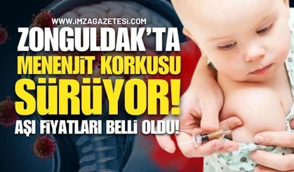 Zonguldak'ta Menenjit Korkusu Sürüyor! Aşı Fiyatları Belli Oldu!