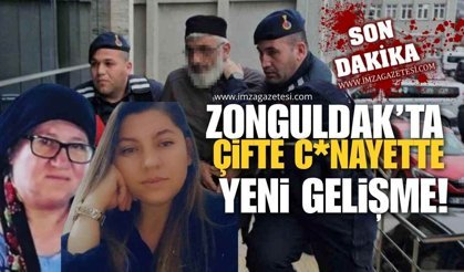 Zonguldak'ta Çifte C*nayet Davasında Yeni Gelişme!