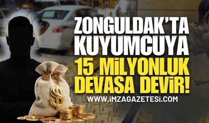 Zonguldak’ta Kuyumcuya Devasa Devir!